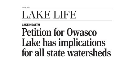 OWLA Citizen Article “Petition for Owasco Lake has implications for all state watersheds” by Ann Robson